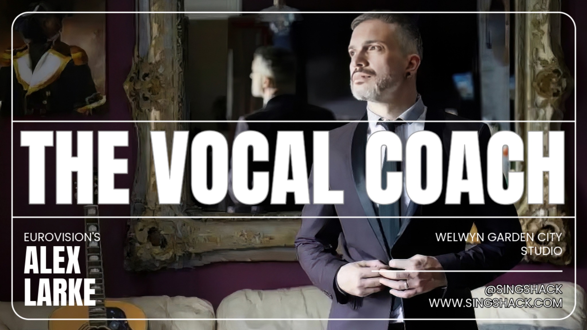 Alex Larke — The Vocal Coach